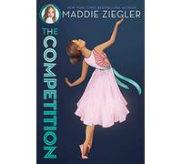The Competition: 3 (Maddie Ziegler)
