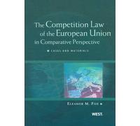 The Competition Law of the European Union in Comparative Perspective (American Casebook Series)