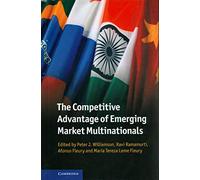 The Competitive Advantage of Emerging Market Multinationals