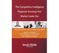 The Competitive Intelligence Playbook: Knowing Your Market Inside Out