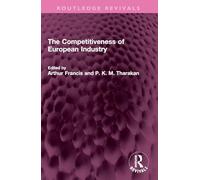 The Competitiveness of European Industry (Routledge Revivals)