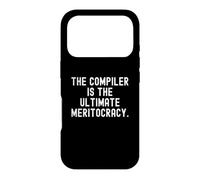The Compiler Is The Ultimate Meritocracy Bold Code Case for iPhone 17 Pro