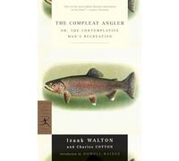 The Compleat Angler: or, The Contemplative Man's Recreation (Modern Library Classics)