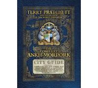 The Compleat Ankh-Morpork: the essential guide to the principal city of Sir Ter