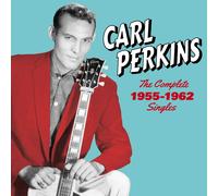 The Complete 1955-1962 Singles, Sun, Flip & Columbia Sides by Carl Perkins