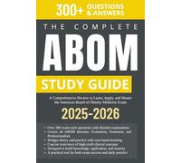 The Complete ABOM Study Guide: A Comprehensive Review to Learn, Apply, and Master the American Board of Obesity Medicine Exam