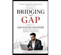 The Complete Advanced Forex Trading Strategy Mastery Guide: Chart Patterns, Fibonacci, Moving Averages, Elliott Wave, Macro Analysis, Risk Management ... 2) (Oasis Trading Institute Course Series)
