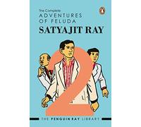 The Complete Adventures of Feluda: Vol. 2 (The Penguin Ray Library)