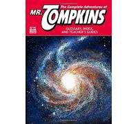 The Complete Adventures of Mr. Tompkins: Glossary, Index, and Teacher's Guides