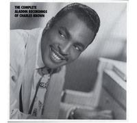 The Complete Aladdin Recordings of Charles Brown
