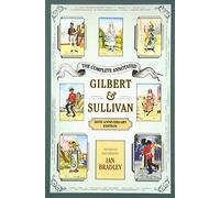 The Complete Annotated Gilbert & Sullivan