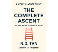 THE COMPLETE ASCENT: The First Ascent to the Sixth Ascent