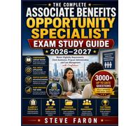 THE COMPLETE ASSOCIATE BENEFITS OPPORTUNITY SPECIALIST EXAM STUDY GUIDE 2026-2027: Master Eligibility Requirements, Client Assistance, Program Administration, and Case Management with Confidence