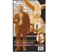 The Complete Azusa Street Library