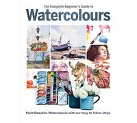 The Complete Beginner's Guide To Watercolours
