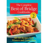 The Complete Best of Bridge Cookbooks, Volume Two: 2