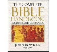 The Complete Bible Handbook: An Illustrated Compan