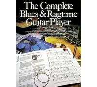 Complete Blues and Ragtime Guitar Player (Guitar Books)