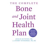 The Complete Bone and Joint Health Plan