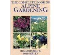 The Complete Book of Alpine Gardening