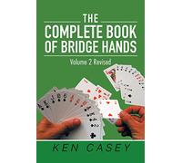 AuthorHouse – The Complete Book of Bridge Hands: Volume 2 – Second Edition (2019)