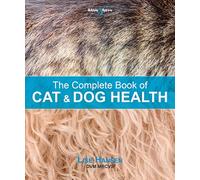 The Complete Book of Cat and Dog Health