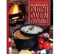 The Complete Book of Dutch Oven Cooking