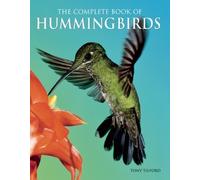 The Complete Book of Hummingbirds by Tilford. Tony ( 2009 ) Paperback