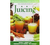 The Complete Book of Juicing