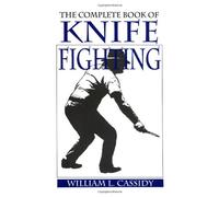 The Complete Book of Knife Fighting