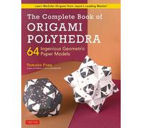 The Complete Book of Origami Polyhedra