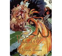 The Complete Book of Oz - All Fifteen Oz Books in One Oversized Volume