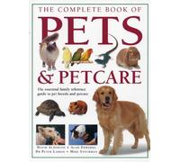 The Complete Book of Pets & Petcare