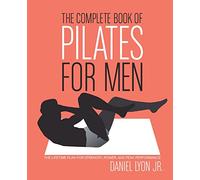 The Complete Book of Pilates for Men