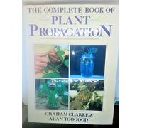 The Complete Book of Plant Propagation