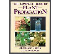The Complete Book of Plant Propagation