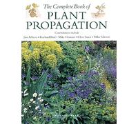 The Complete Book of Plant Propagation
