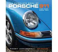 THE COMPLETE BOOK OF PORSCHE 911 4TH ED by RANDY LEFFINGWELL Hardback Self Help