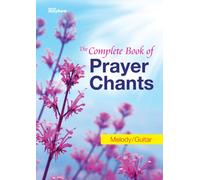 The Complete Book of Prayer Chants - Melody [Paperback] Various [Paperback] Various [Paperback] Various [Paperback] Various [Paperback] Various [Paperback] Various [Paperback] Various [Paperback] Various [Paperback] Various [Paperback] Various [Paperback] Various [Paperback] Various [Paperback] Various [Paperback] Various [Paperback] Various [Paperback] Various [Paperback] Various [Paperback] Various [Paperback] Various [Paperback] Various [Paperback] Various [Paperback] Various [Paperback] Vari