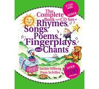 The Complete Book of Rhymes, Songs, Poems, Fingerplays and Chants