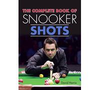 The Complete Book of Snooker Shots