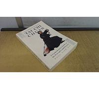 The Complete Book of Tai Chi Chuan: A Comprehensive Guide to the Principles and Practice