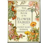 The Complete Book of the Flower Fairies