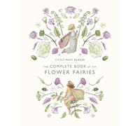 The Complete Book of the Flower Fairies