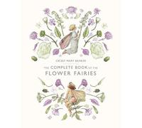 The Complete Book of the Flower Fairies