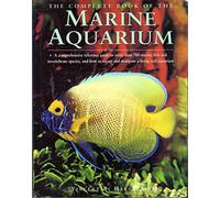 The Complete Book of the Marine Aquarium