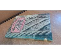 The Complete Book of Traditional Aran Knitting