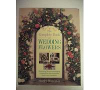 The Complete Book of Wedding Flowers