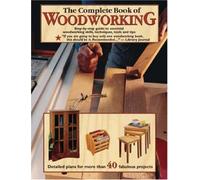 The Complete Book of Woodworking