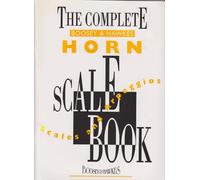 The complete Boosey & Hawkes Horn scale book